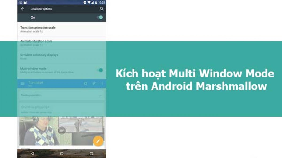 Đa nhiệm Multi Window Mode trên Android Marshmallow